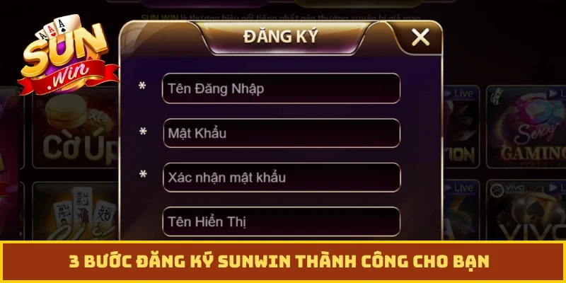3 bước đăng ký Sunwin thành công cho bạn