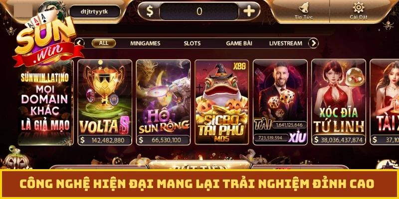 Công nghệ hiện đại mang lại trải nghiệm đỉnh cao