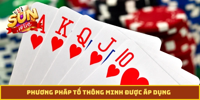 Phương pháp tố thông minh được áp dụng