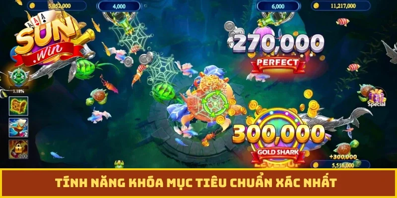 Tính năng khóa mục tiêu chuẩn xác nhất
